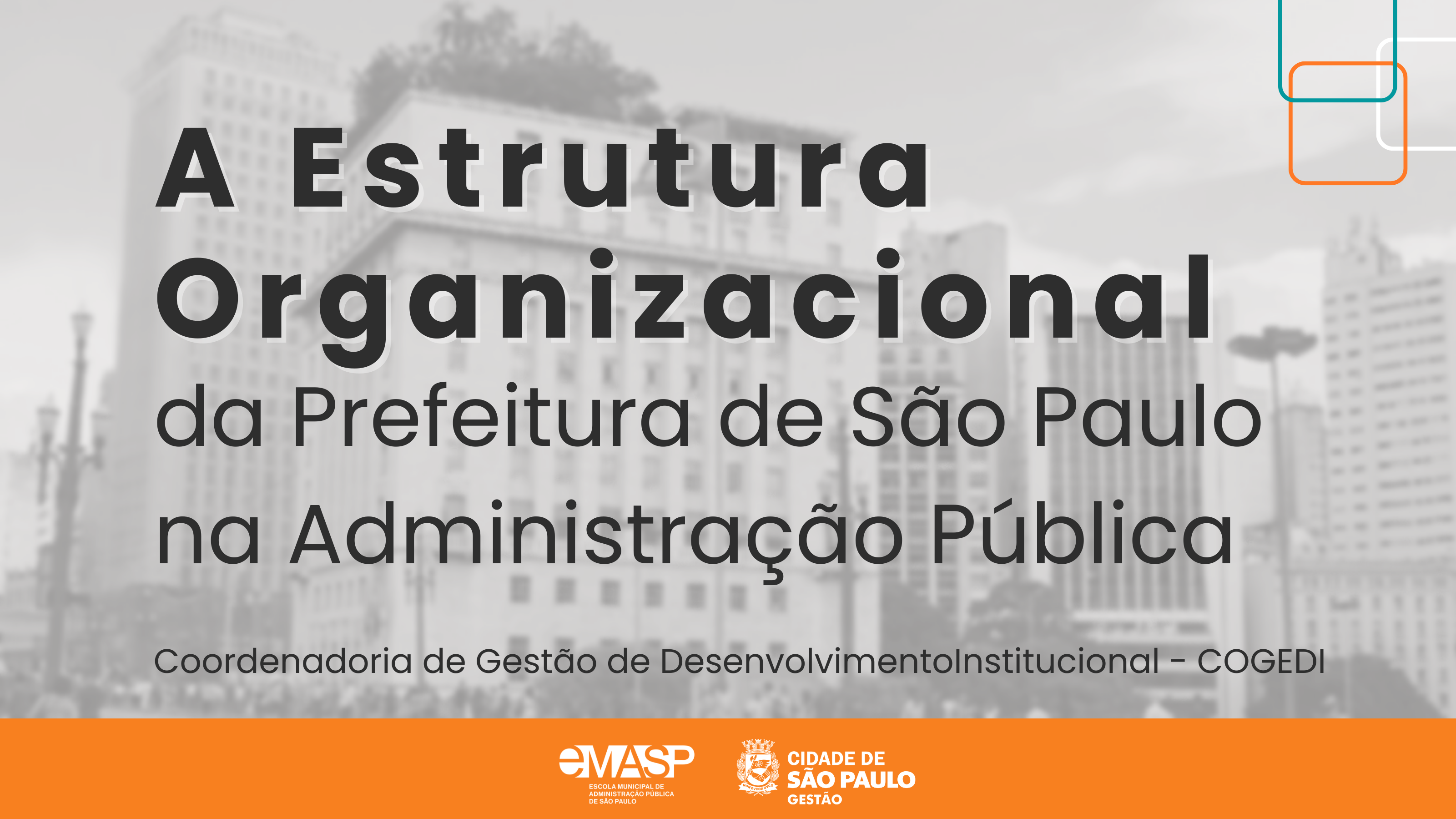A Estrutura Organizacional da Prefeitura de São Paulo na Administração Pública
